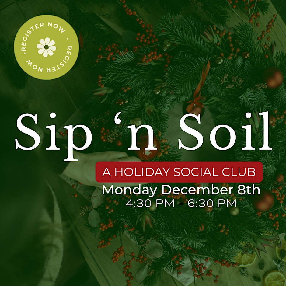 Sip 'N Soil: Living Greenery Mailbox Swag | December 8, 2025 | 4:30pm - 6:30pm